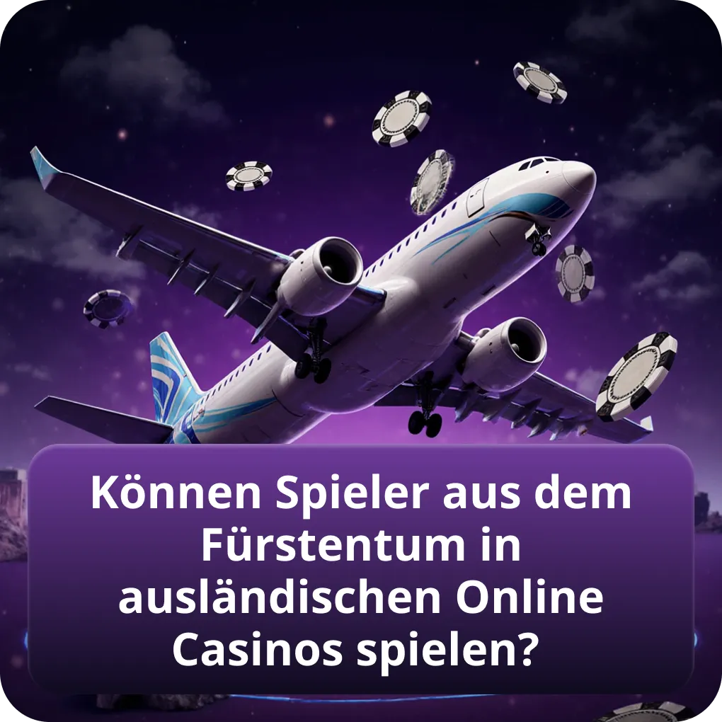 Können Spieler aus dem Fürstentum in ausländischen Online Casinos spielen?