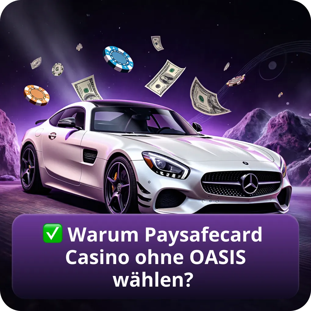 Warum Paysafecard Casino ohne OASIS wählen